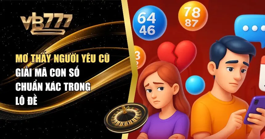 Mơ thấy người yêu cũ